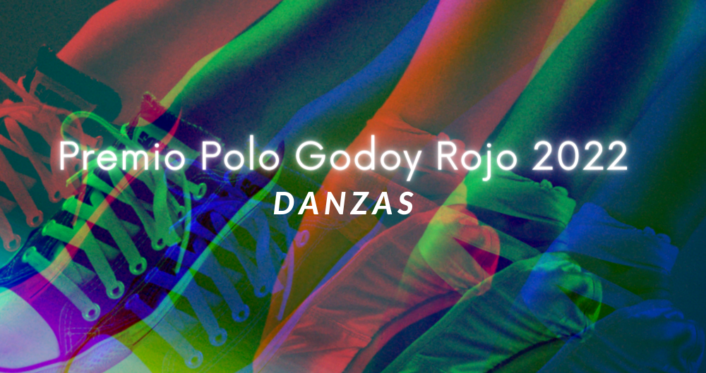 Convocatoria al Premio “Polo Godoy Rojo” 2022 en Danzas
