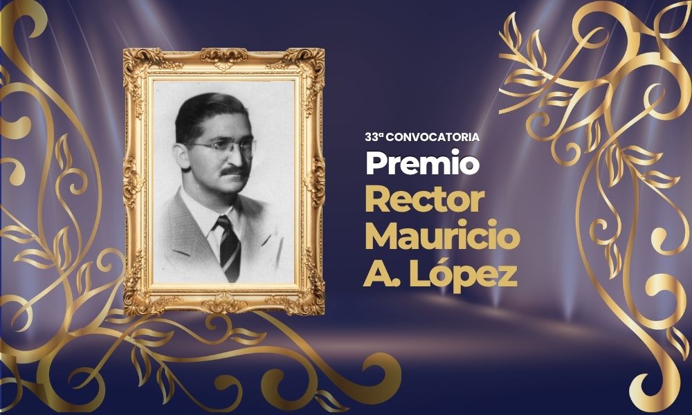 La UNSL convoca a presentar candidaturas al Premio Rector Mauricio Amílcar López